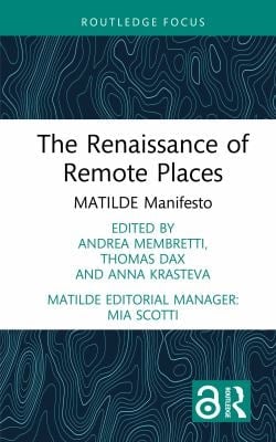 The Renaissance of Remote Places MATILDE Manifesto