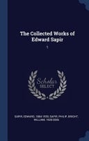 The Collected Works of Edward Sapir 1