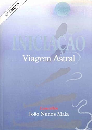 Iniciaçao: Viagem Astral
