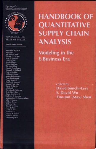 Handbook of Quantitative Supply Chain Analysis Modeling in the E-Business Era