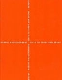 Robert Rauschenberg Gifts to Terry Van Brunt