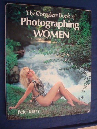 The Complete Book of Photographing Women
