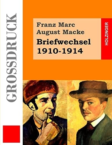 Briefwechsel 1910-1914 (Großdruck)