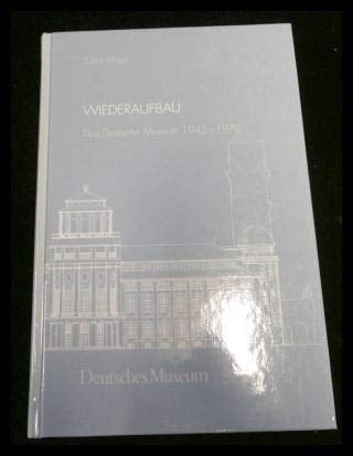 Wiederaufbau das Deutsche Museum 1945-1970