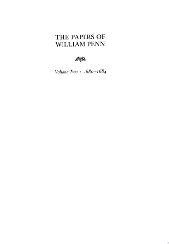 The Papers of William Penn, Volume 2 1680-1684