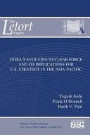India's Evolving Nuclear Force and Implications for U. S. Strategy in the Asia-Pacific