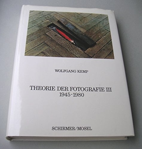 Theorie Der Fotografie 3: 1945-1980