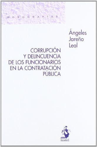 Corrupción y Delincuencia de los Funcionarios en la Contratación Pública
