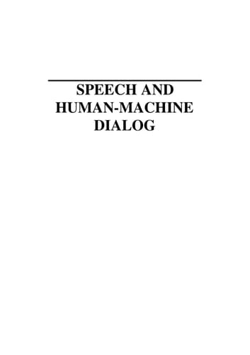 Speech and Human-Machine Dialog