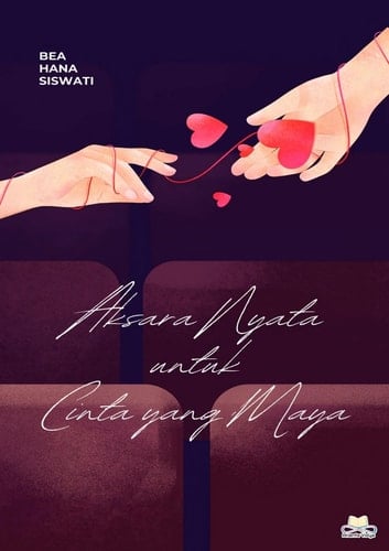 Aksara Nyata untuk Cinta yang Maya