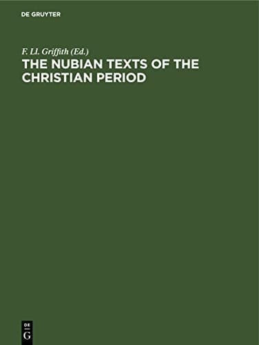 The Nubian Texts of the Christian Period Einzelausgabe