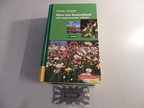 Flora von Deutschland und angrenzender Länder ein Buch zum Bestimmen der wild wachsenden und häufig kultivierten Gefäßpflanzen