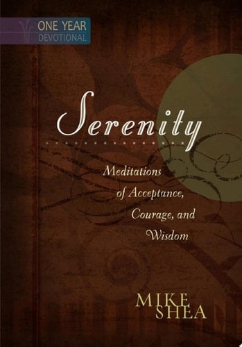 Serenity Meditations of Acceptance, Courage, and Wisdom