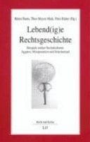 Lebend(ig)e Rechtsgeschichte Beispiele antiker Rechtskulturen: Ägypten, Mesopotamien und Griechenland