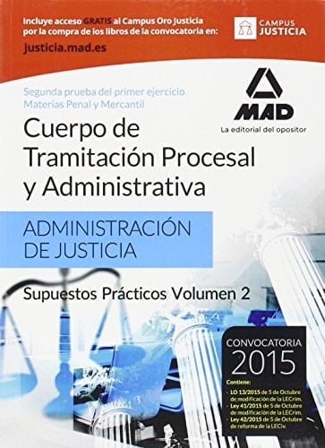 Cuerpo de Tramitación Procesal y Administrativa de la Administración de Justicia. Supuestos Prácticos (Spanish Edition)