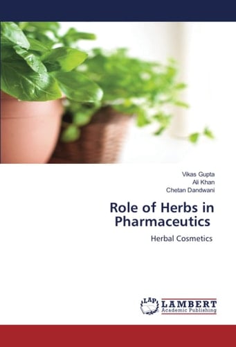 Role of Herbs in Pharmaceutics: Herbal Cosmetics