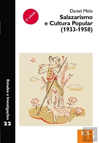 Salazarismo E Cultura Popular (1933-1958) (portuguese Edition)