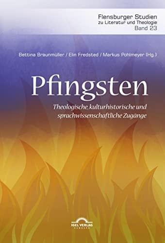 Pfingsten theologische, kulturhistorische und sprachwissenschaftliche Zugänge