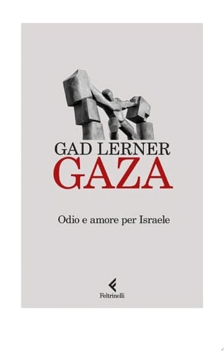 Gaza Odio e amore per Israele