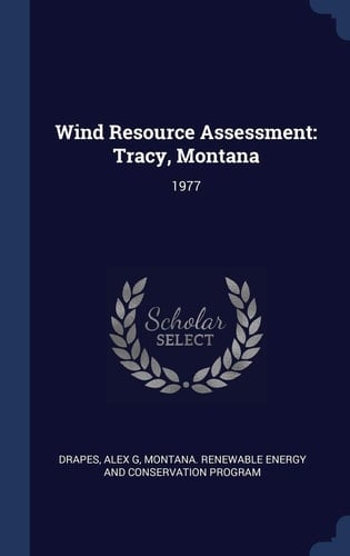 Wind Resource Assessment Tracy, Montana: 1977