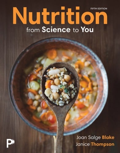 Nutrition: From Science to You (Pearson+)