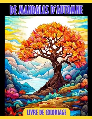 Livre de coloriage de mandalas d'automne: Pages de coloriage charmantes avec des motifs de m (French Edition)