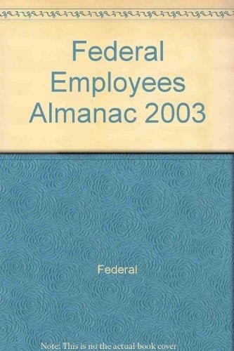 Federal Employees Almanac