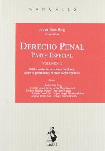 Derecho penal parte especial. Delitos contra las relaciones familiares, contra el patrimonio y el orden socioeconómico