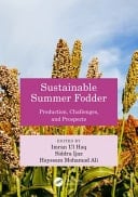 Sustainable Summer Fodder Production, Challenges, and Prospects