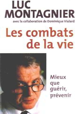 Les combats de la vie : mieux que guérir, prévenir