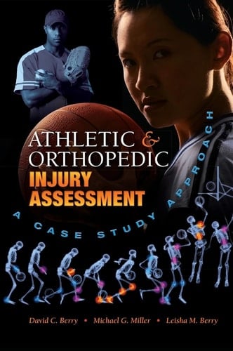 Athletic and Orthopedic Injury Assessment A Case Study Approach
