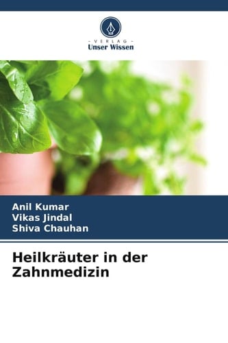 Heilkräuter in der Zahnmedizin (German Edition)