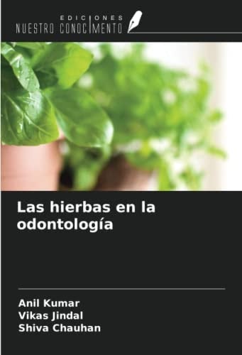 Las hierbas en la odontología (Spanish Edition)