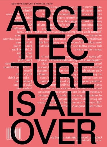 Architecture is All Over