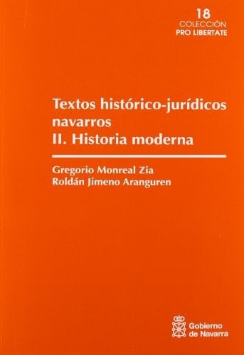 Textos histórico-jurídicos navarros Historia moderna. II