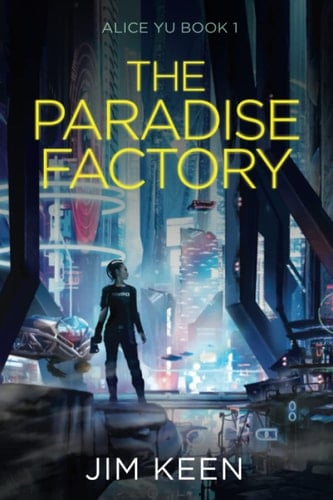 The Paradise Factory A New York 2055 Cyberpunk Story