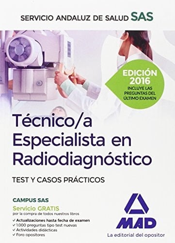 Técnico/a Especialista en Radiodiagnóstico del Servicio Andaluz de Salud. Test y Casos Prácticos