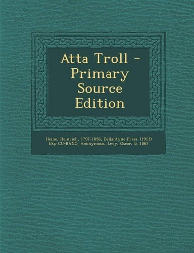 Atta Troll - Primary Source Edition
