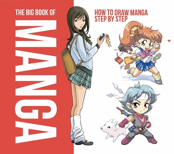 The big book of manga. How to draw manga step by step
