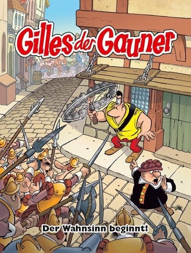 Gilles der Gauner Bd. 1: Der Wahnsinn beginnt!