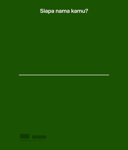 Siapa Nama Kamu? Art in Singapore Since the 19th Century