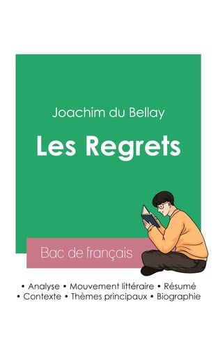 Réussir son Bac de français 2023 Analyse du recueil Les Regrets de Joachim du Bellay