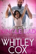 Dancing with the Single Dad A steamy single dad/dancer teacher romantic novel