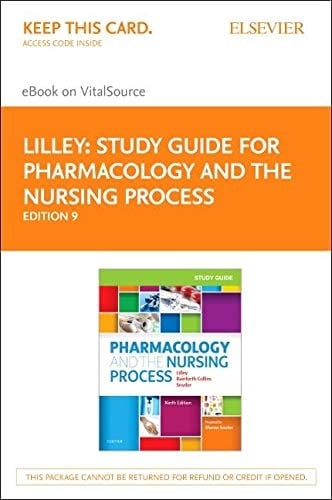 Study Guide for Pharmacology and the Nursing Process Elsevier eBook on VitalSource (Retail Access Card)