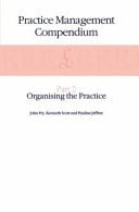 Practice Management Compendium Part 2: Organising the Practice