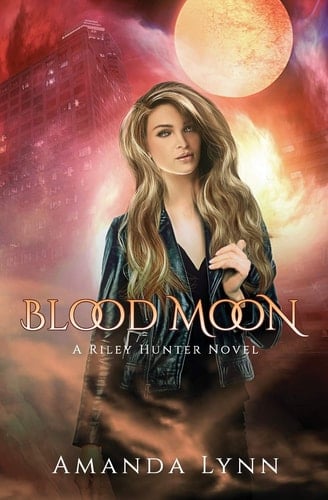 Blood Moon A Riley Hunter Novel