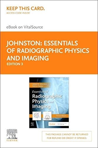 Essentials of Radiographic Physics and Imaging Elsevier eBook on VitalSource (Retail Access Card)