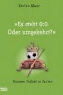Es steht 0:0. Oder umgekehrt? Kurioser Fußball in Zahlen