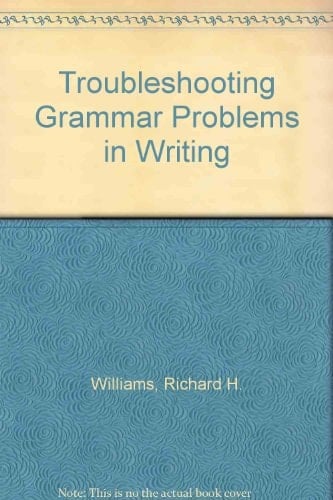 Troubleshooting Grammar Problems in Writing
