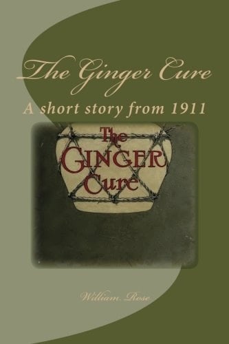 The Ginger Cure Short Story from 1911
